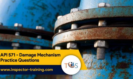 API 571- Damage Mechanism Practice Questions
